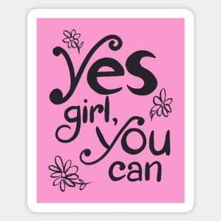 Yes Girl, You Can! Sticker